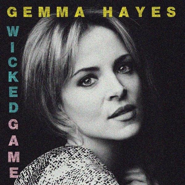 Album cover art for "Wicked Game" by Gemma Hayes