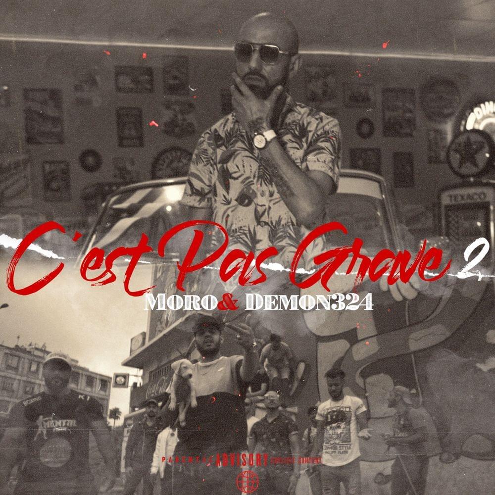 Album cover art for "C’est Pas Grave 2" by Moro & Demon 324