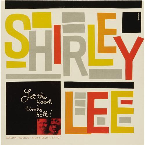 Let the Good Times Roll by Shirley & Lee
