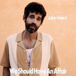Album cover art for "We Should Have an Affair" by Julian Velard & Rachel Velard & “Weird Al” Yankovic