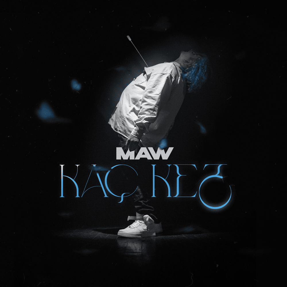 Kaç Kez by MAW
