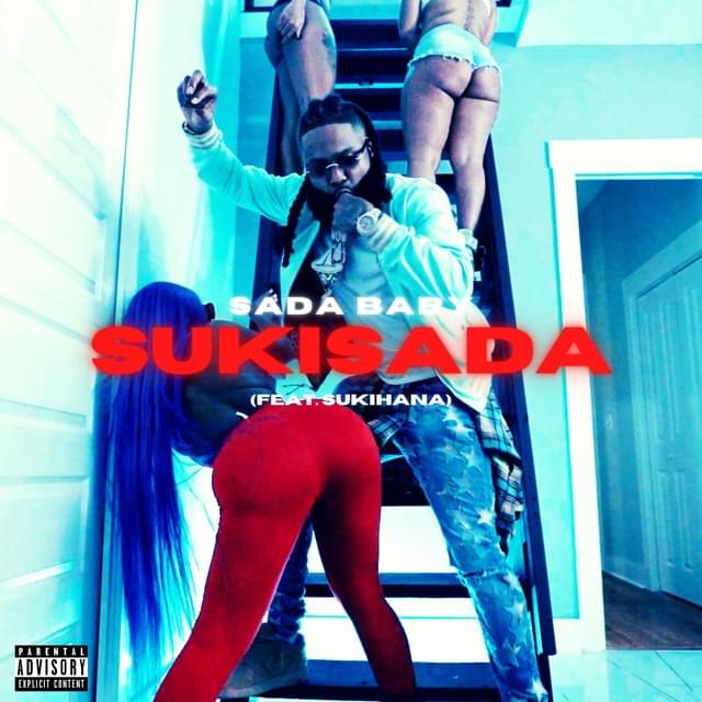 Album cover art for "SUKISADA" by Sada Baby & Sukihana