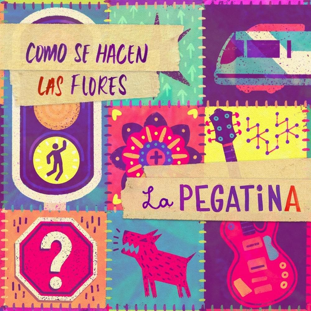 Como se hacen las flores by La Pegatina