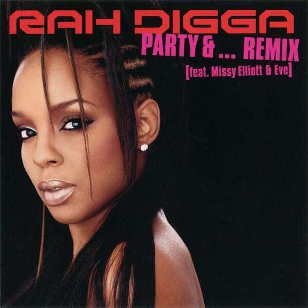 Album cover art for "Party & Bullshit 2003 (Remix 2)" by Rah Digga & Eve & Missy Elliott
