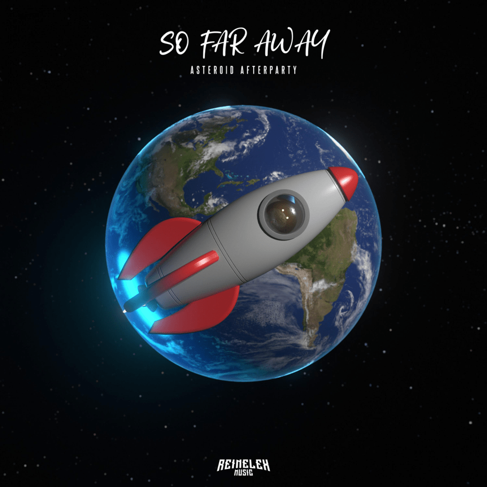 So Far Away by Asteroid Afterparty