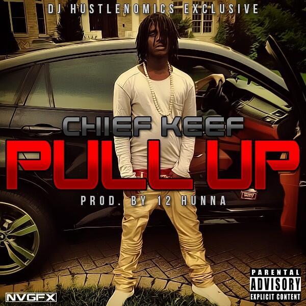Album cover art for "Pull Up" by Chief Keef