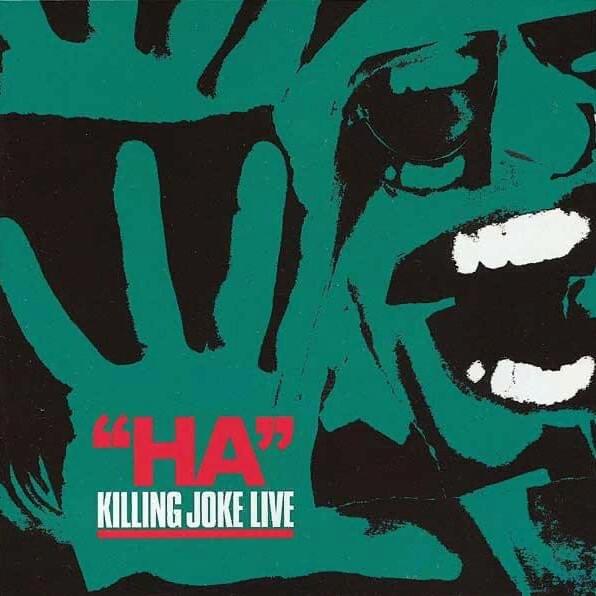 Cover image for “Ha”: Killing Joke Live