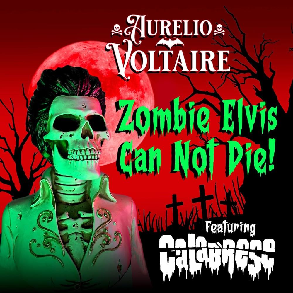 Album cover art for "Zombie Elvis Can Not Die" by Aurelio Voltaire & Calabrese