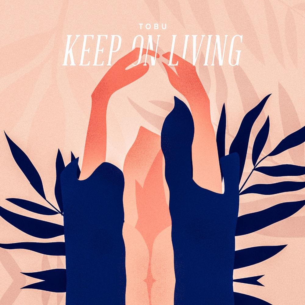 Album cover art for "Keep on Living" by Tobu