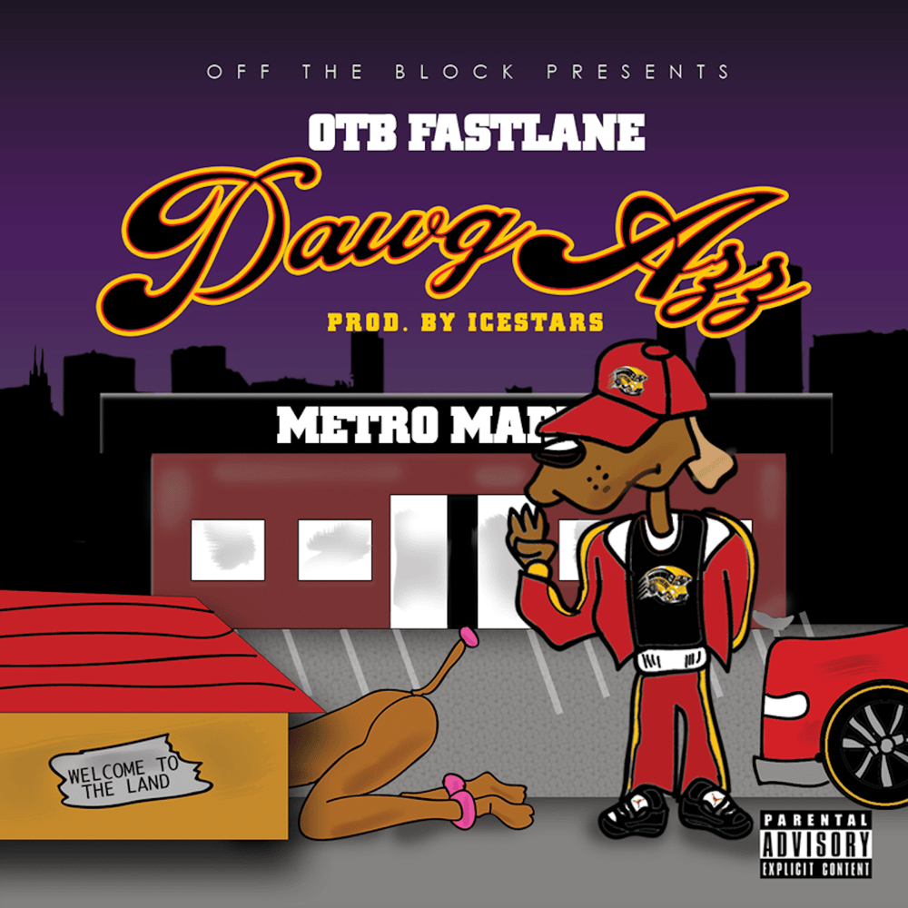 Dawg Azz by OTB Fastlane