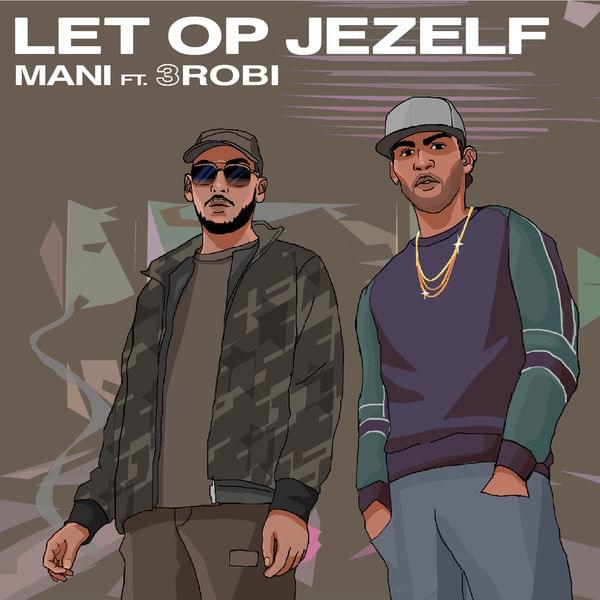 Album cover art for "Let Op Jezelf" by MocroManiac & 3robi