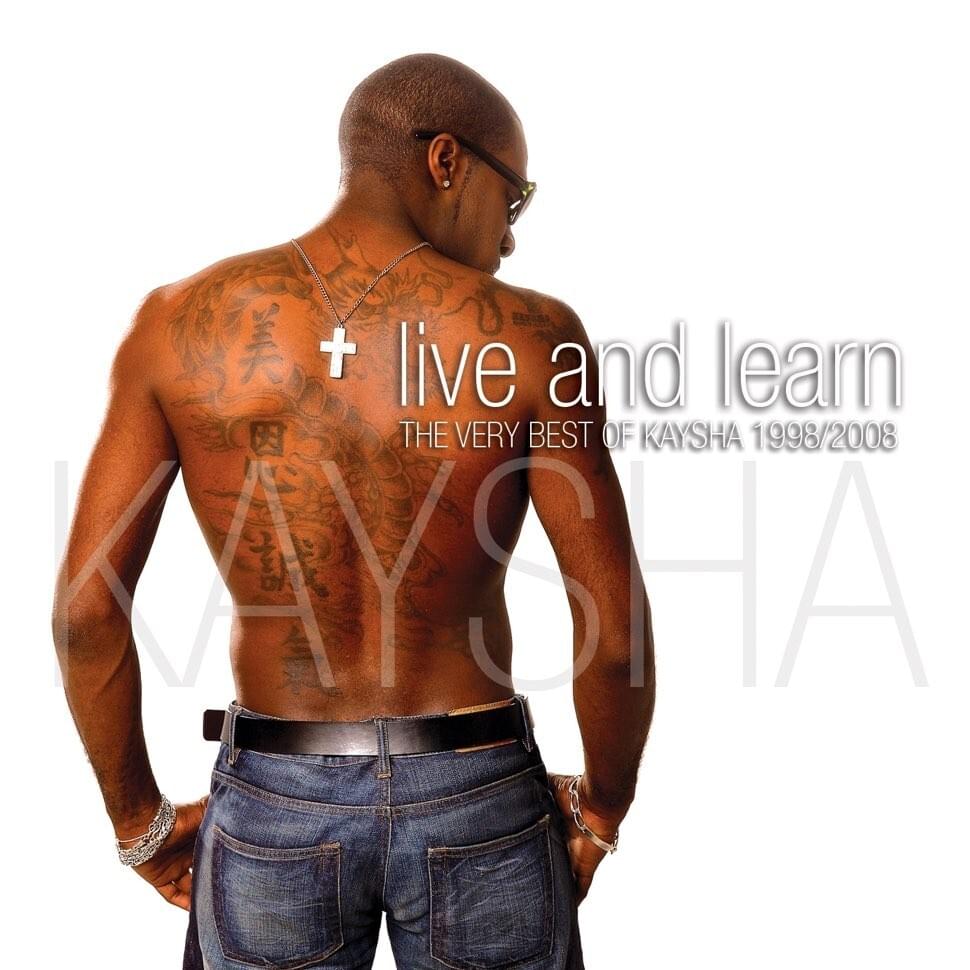 Cover image for Live and Learn (Kaysha’s Greatest Hits 1998 - 2008)