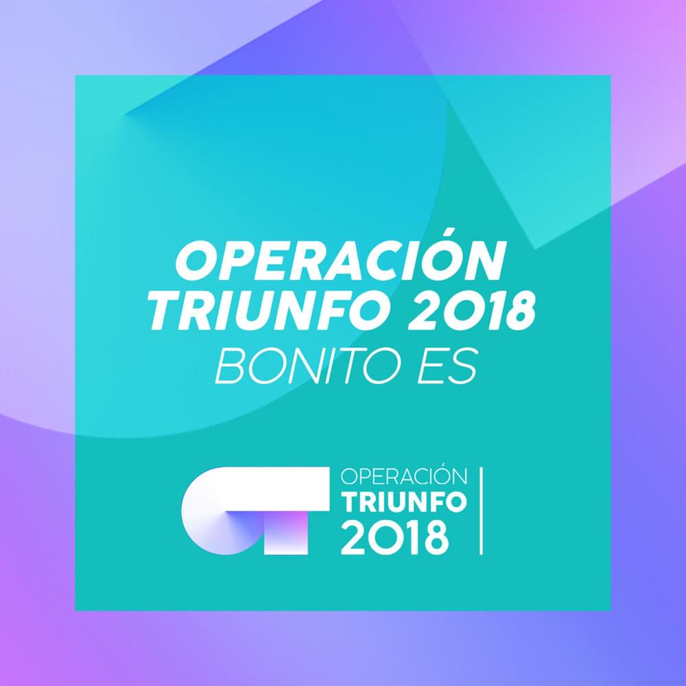 Album cover art for "Bonito Es" by Operación Triunfo 2018