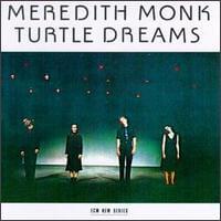 Turtle Dreams (Waltz) by Meredith Monk