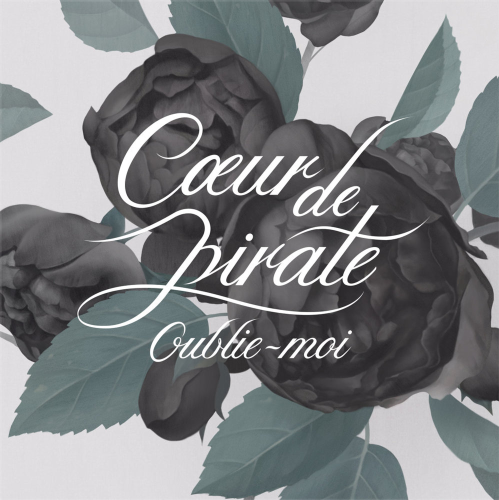 Oublie-moi by Cœur de Pirate