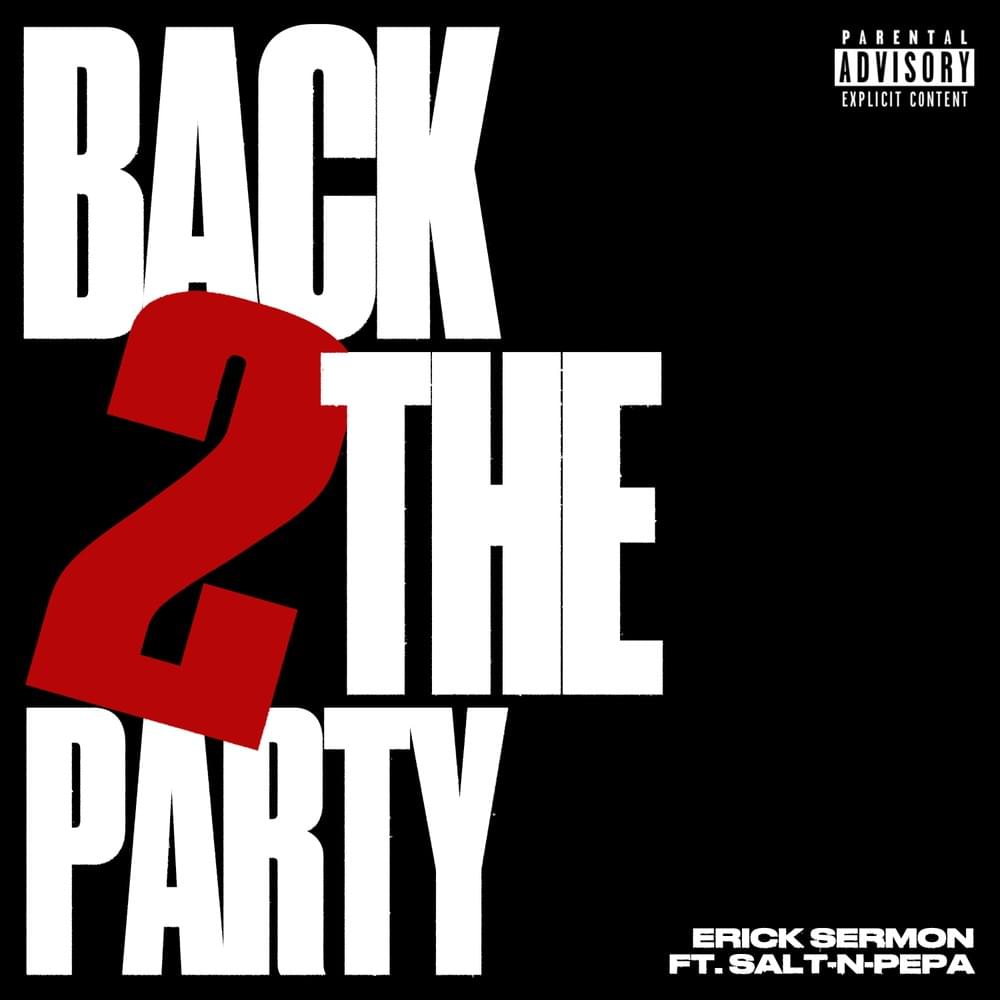Album cover art for "Back 2 The Party" by Erick Sermon & Salt-N-Pepa