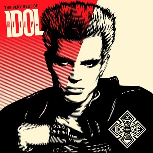 Cover image for The Very Best of Billy Idol: Idolize Yourself