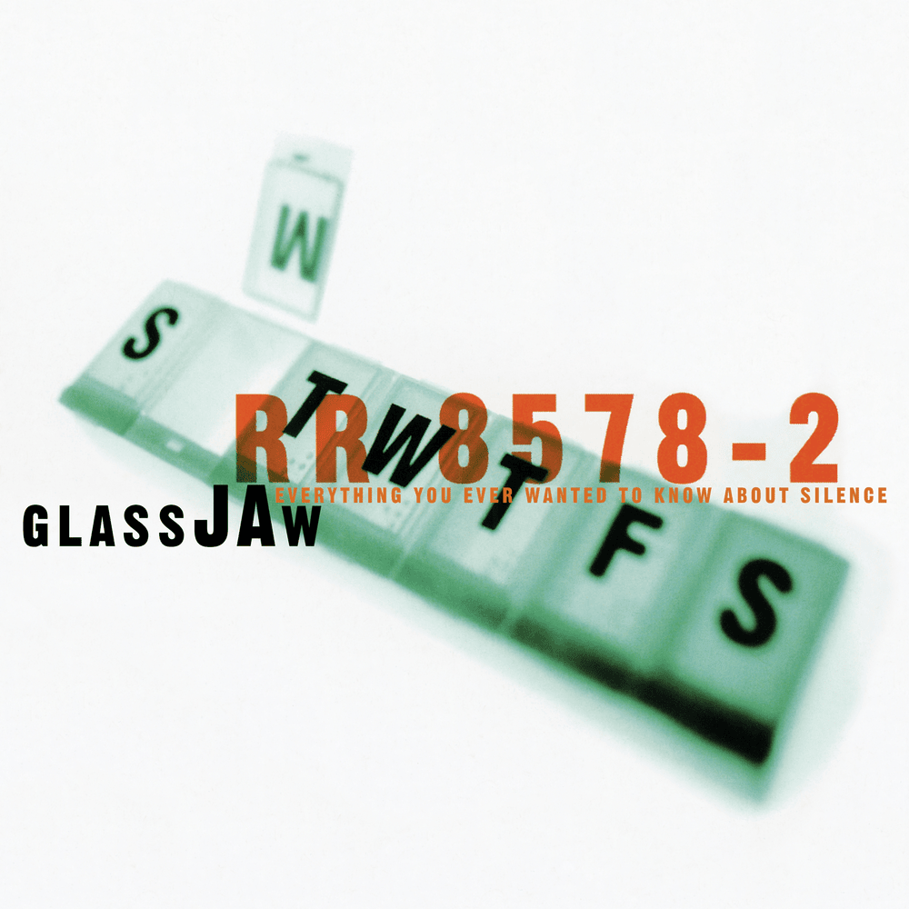 Everything You Ever Wanted to Know About Silence by Glassjaw