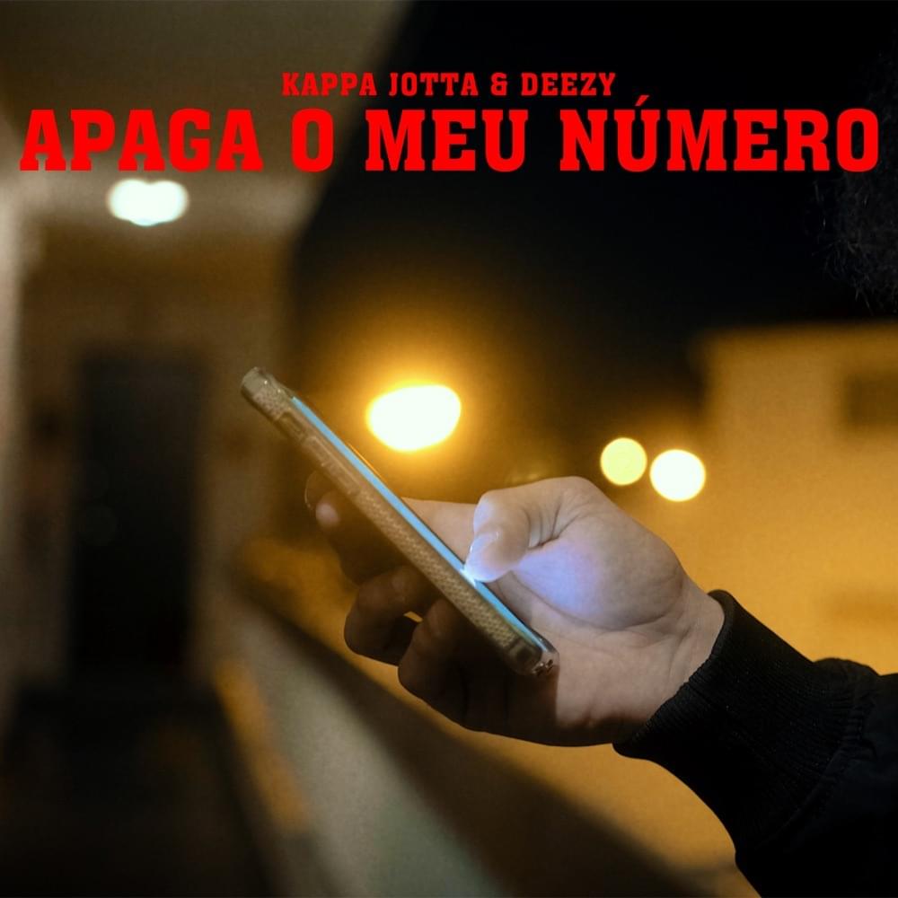Album cover art for "Apaga o Meu Número" by Kappa Jotta & Deezy
