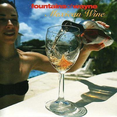 Mexican Wine by Fountains of Wayne
