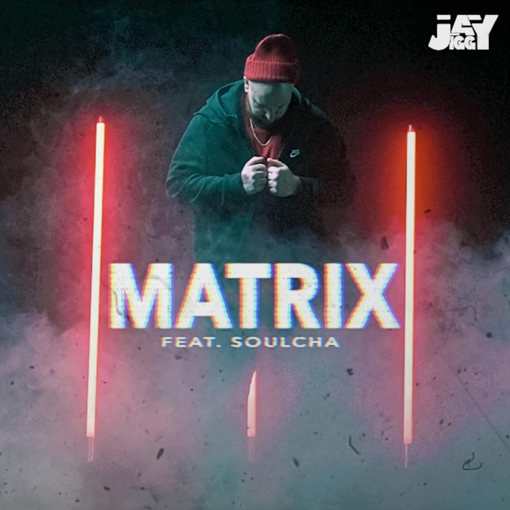 Album cover art for "MATRIX" by Jay Jiggy & Soulcha