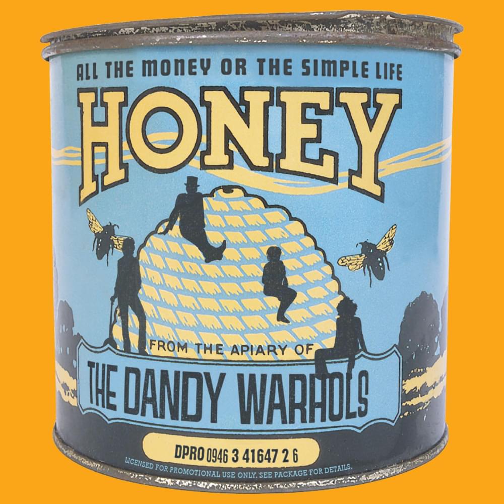 Album cover art for "All the Money or the Simple Life Honey" by The Dandy Warhols