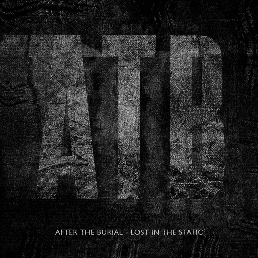 Lost in the Static by After the Burial