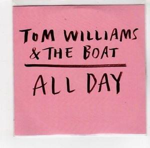 Album cover art for "All Day" by Tom Williams & The Boat