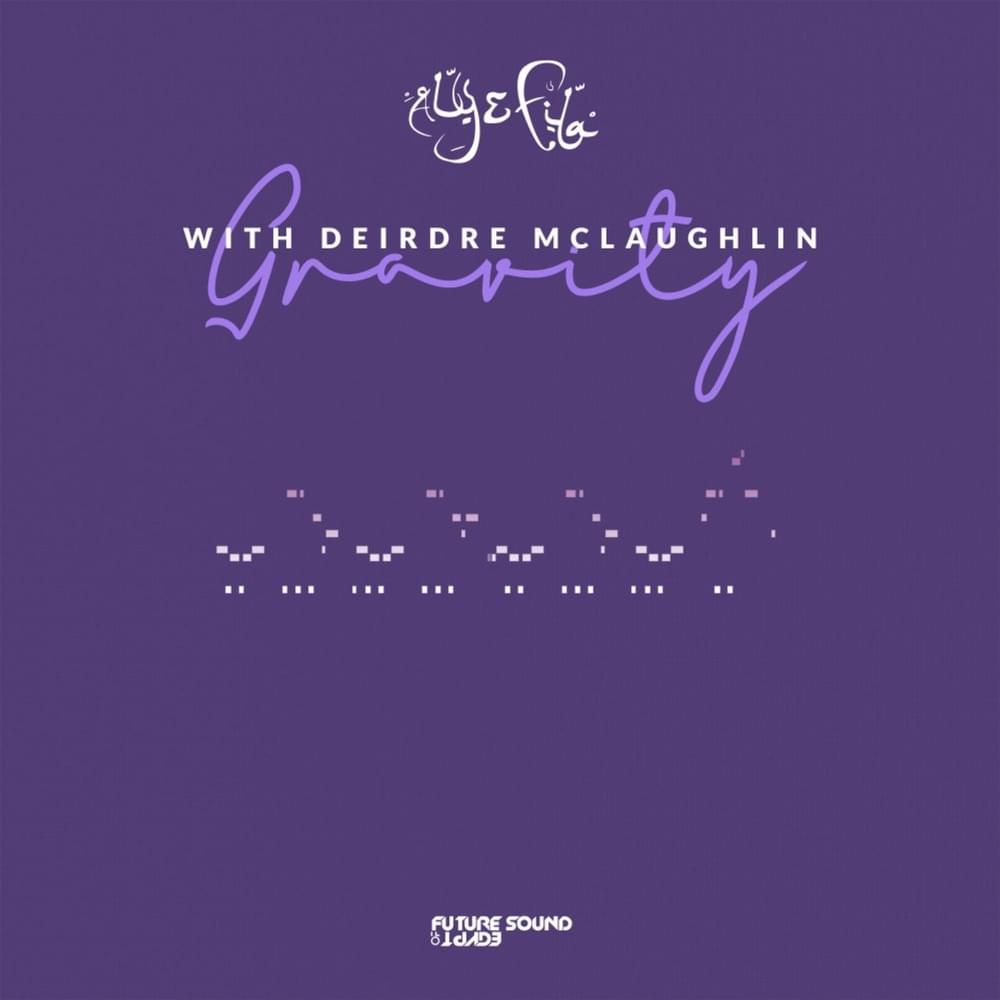Album cover art for "Gravity" by Aly & Fila & Deirdre McLaughlin