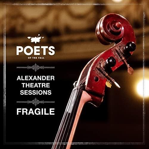Album cover art for "Fragile (Alexander Theatre Sessions)" by Poets of the Fall