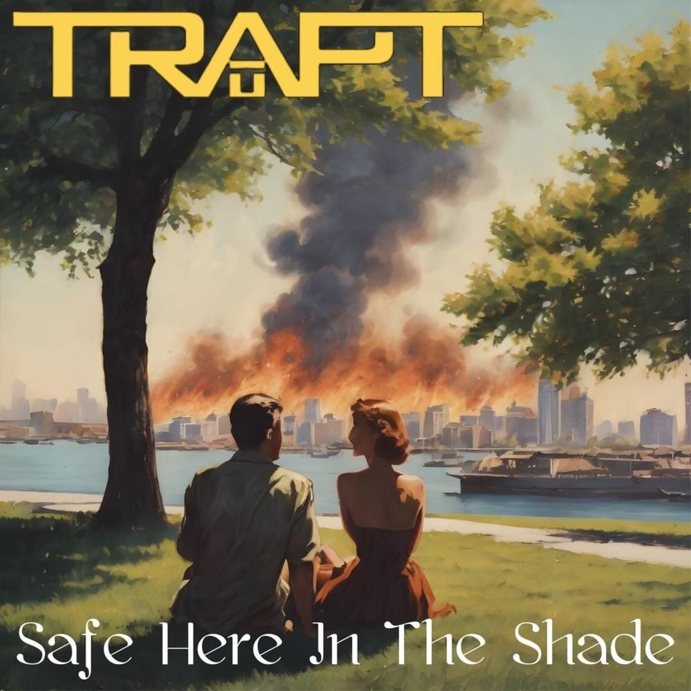 Album cover art for "Safe Here In The Shade" by Trapt