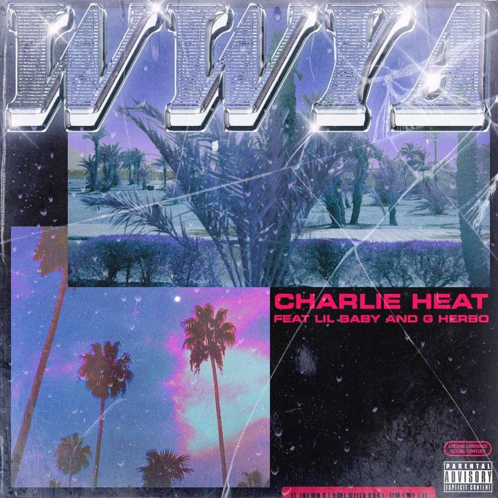WWYA by Charlie Heat