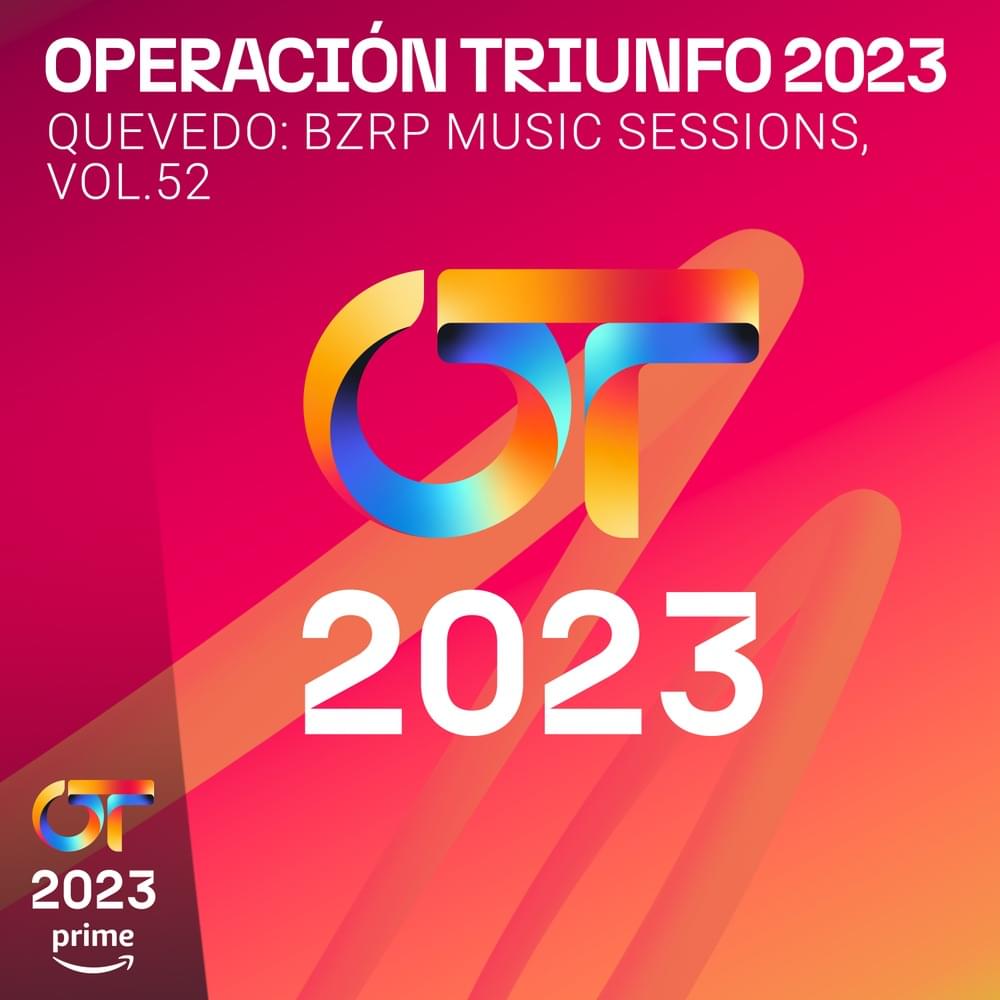 Quevedo: Bzrp Music Sessions, Vol. 52 by Operación Triunfo 2023