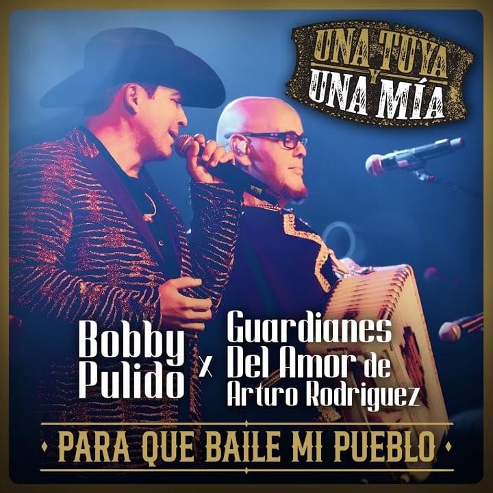 Album cover art for "Para Que Baile Mi Pueblo (En Vivo)" by Bobby Pulido