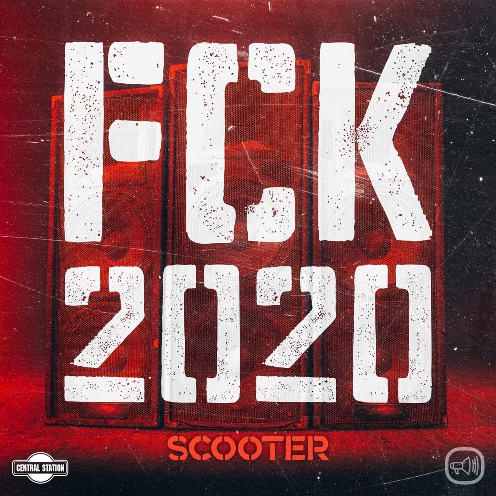 FCK 2020 by Scooter