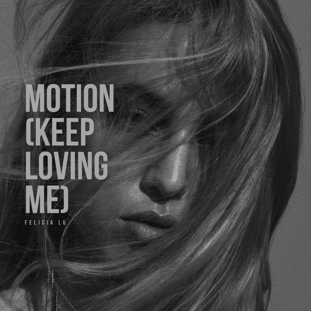 Album cover art for "Motion (Keep Loving Me)" by Felicia Lu