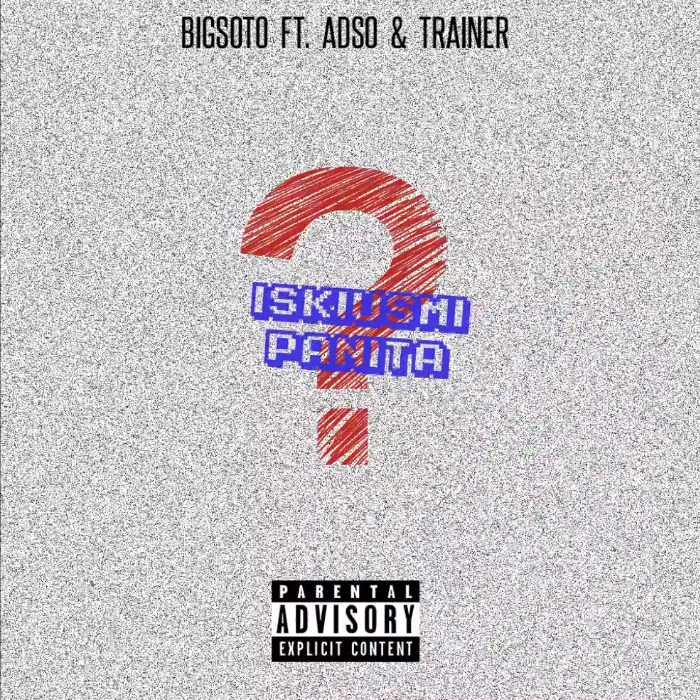ISKIUSMI Panita by Big Soto