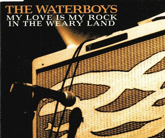 Album cover art for "My Love Is My Rock in the Weary Land" by The Waterboys