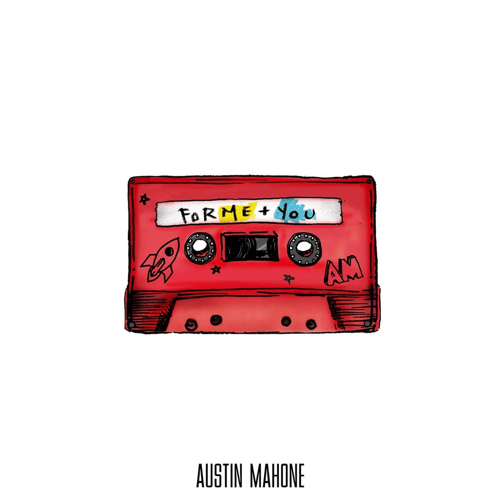 Better With You by Austin Mahone