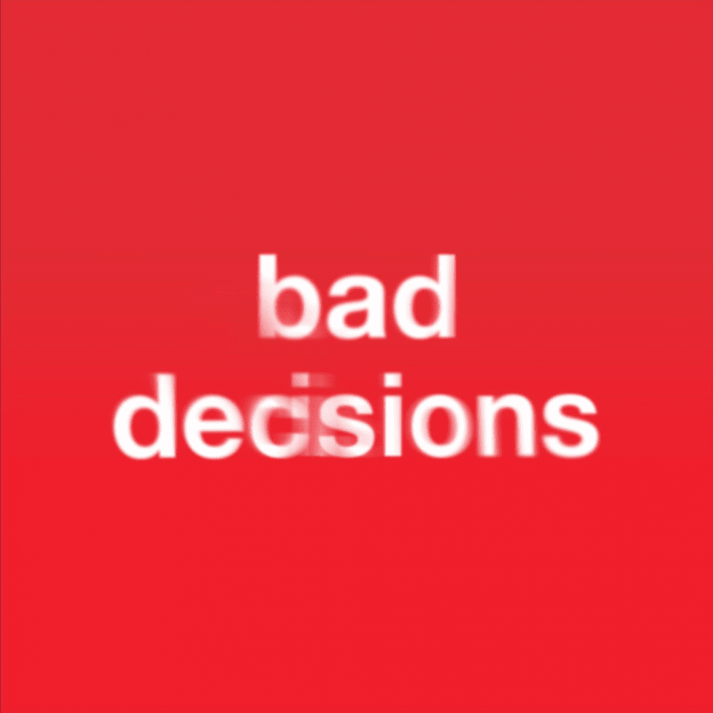 Cover image for Bad Decisions - Single