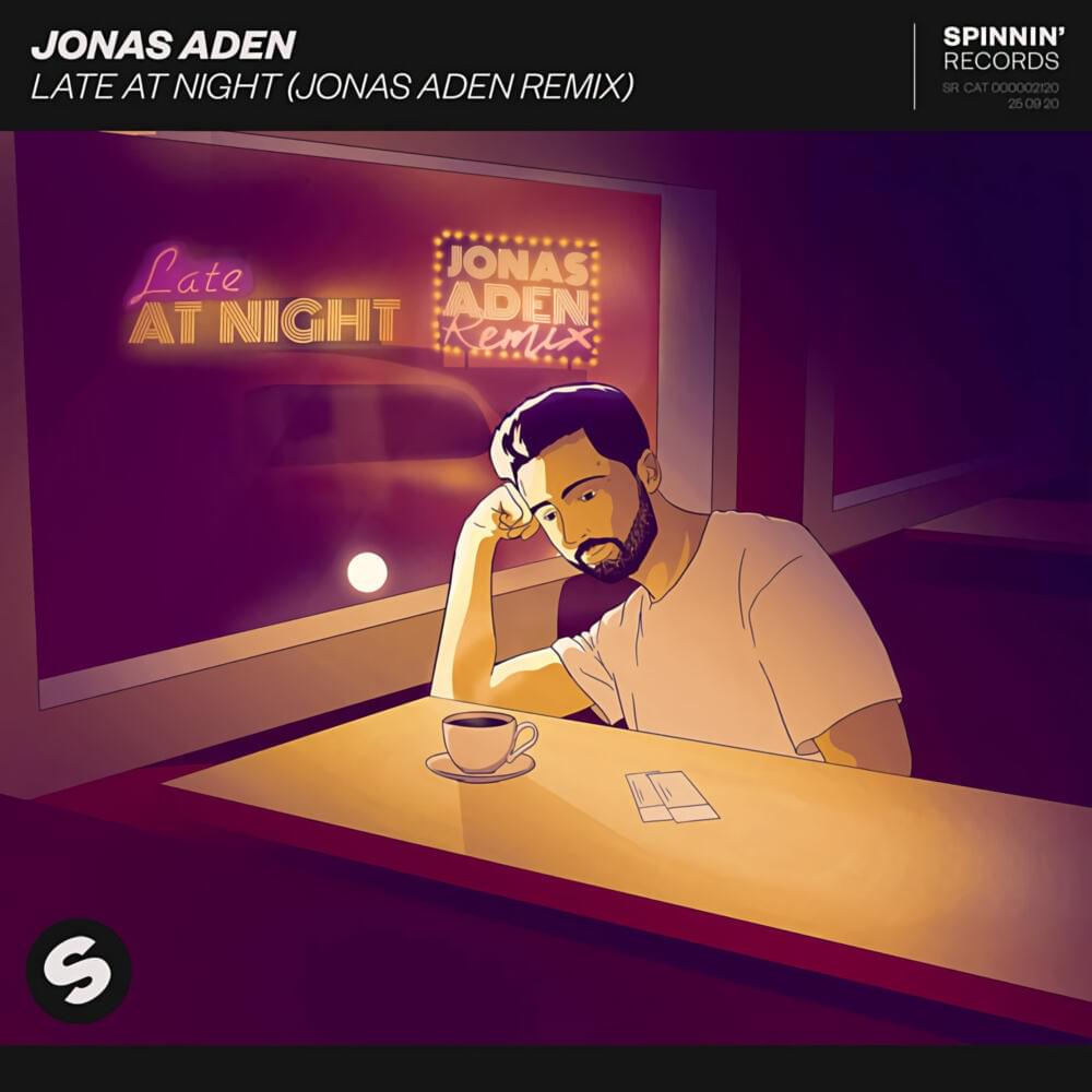 Late At Night (Jonas Aden Remix) by Aden Foyer