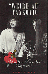 Album cover art for "You Don’t Love Me Anymore" by “Weird Al” Yankovic