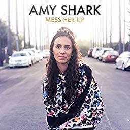 Album cover art for "Mess Her Up (Single Edit)" by Amy Shark