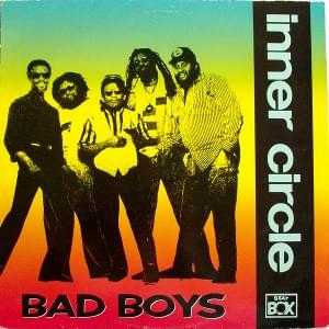 Album cover art for "Bad Boys" by Inner Circle
