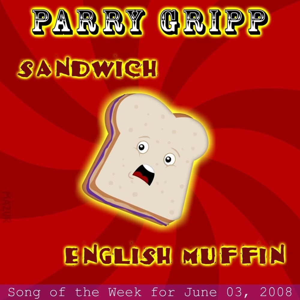 Album cover art for "Sandwich" by Parry Gripp