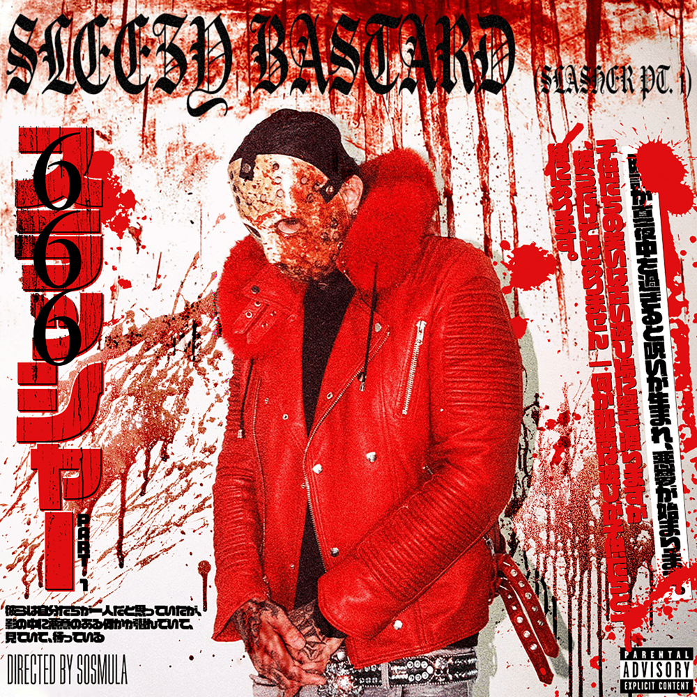 Album cover art for "SLEEZY BASTARD (SLASHER PT. 1)" by SosMula