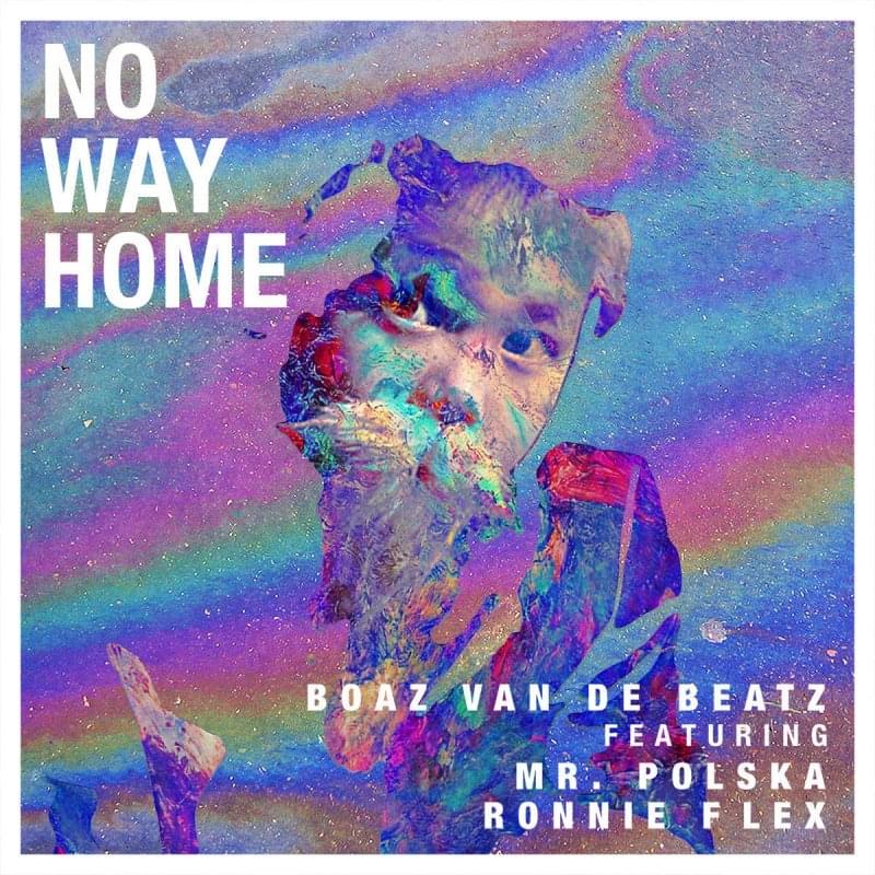 No Way Home by Boaz van de Beatz