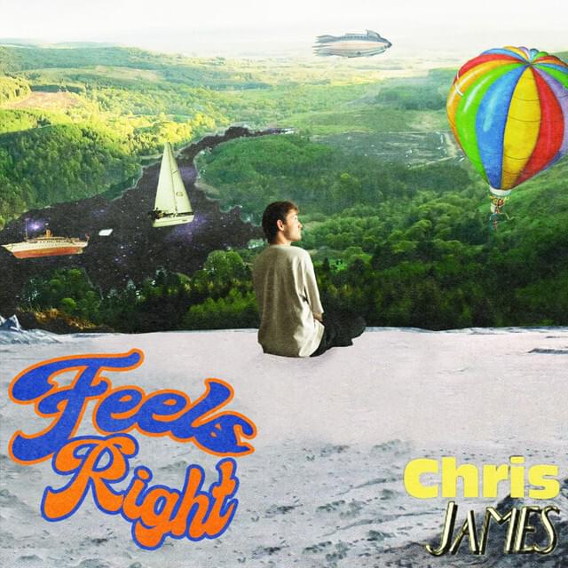 Album cover art for "Feels Right" by Chris James