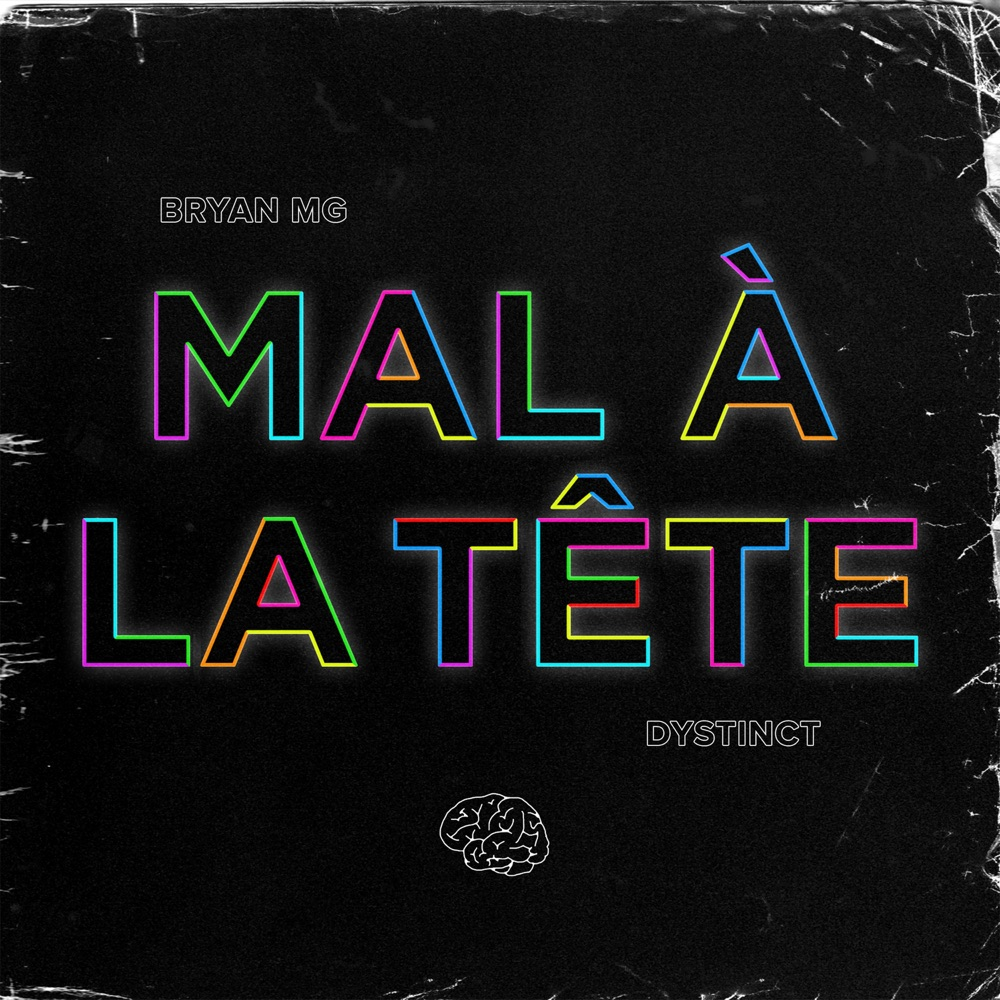 Mal À La Tête by Bryan Mg