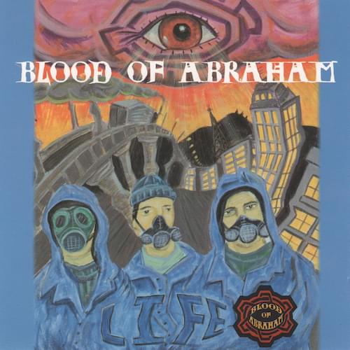 Album cover art for "Life" by Blood of Abraham